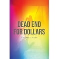 thumbnail image 1 of Dead End For Dollars, (Paperback), 1 of 1