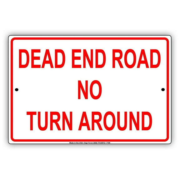 Dead End Road No Turn Around Traffic Safety Caution Alert Warning Notice Aluminum Metal 8"x12" Sign Plate