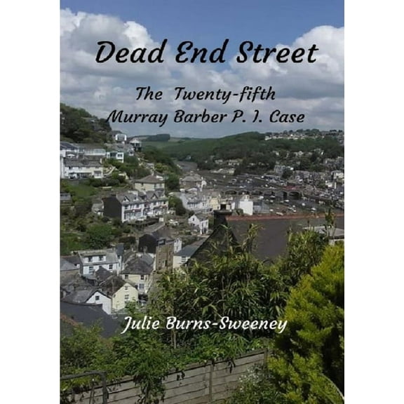 Dead End Street: The 25th Murray Barber P. I. Case, (Paperback)
