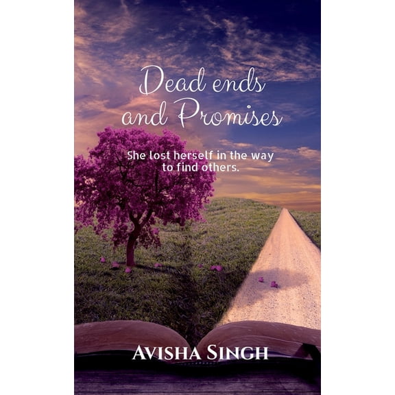 Dead Ends and Promises: She lost her mother. She trusted her best friend., (Paperback)