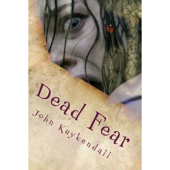 Dead Fear : Four Survivors Come Together to Fend Themselves from the Restless Undead