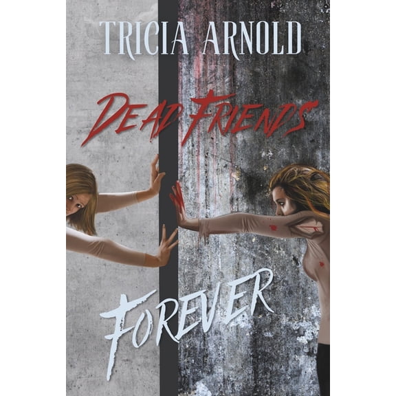 Dead Friends Forever, (Paperback)