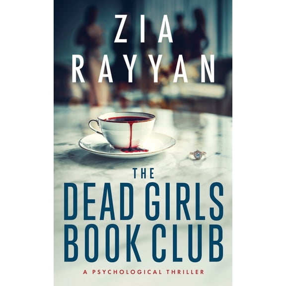 Dead Girls Book Club The Dead Girls Book Club: A Psychological Thriller, (Paperback)