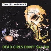 Dead Girls Dont Say No