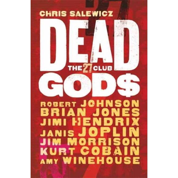 Dead Gods: The 27 Club (Paperback)