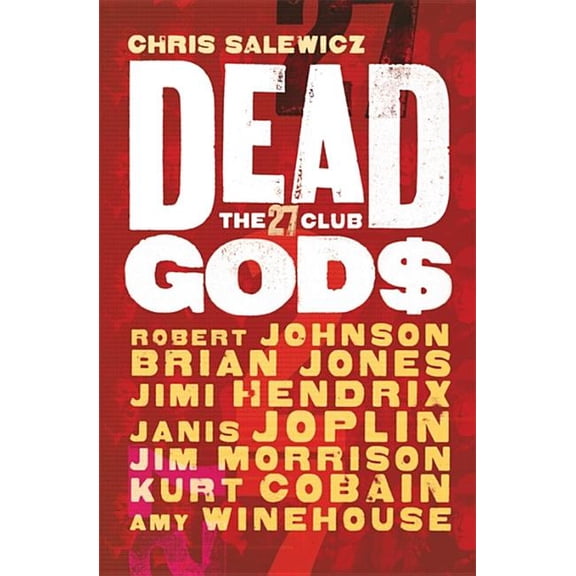 Dead Gods: The 27 Club, (Paperback)