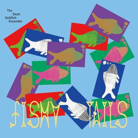 Dead Goldfish Ensemble - Fishy Tails - Music & Performance - Vinyl