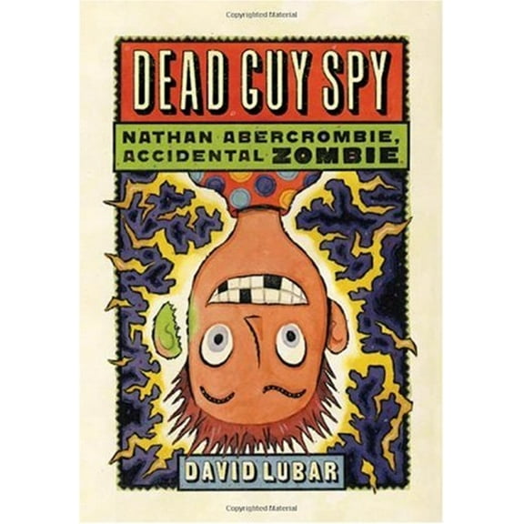 Pre-Owned Dead Guy Spy (Nathan Abercrombie, Accidental Zombie) (Hardcover) 0765316358 9780765316356