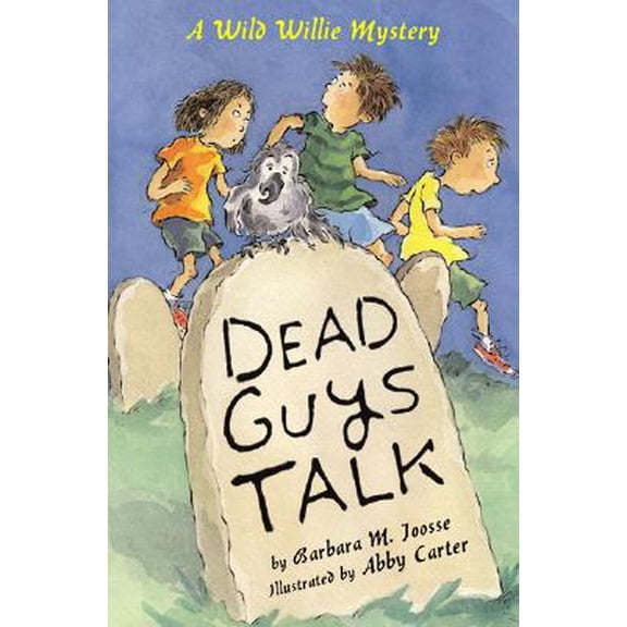 Pre-Owned Dead Guys Talk : A Wild Willie Mystery (Hardcover)