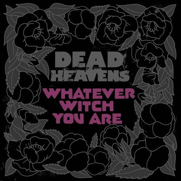 Dead Heavens - Whatever Witch You Are - Music & Performance - Vinyl