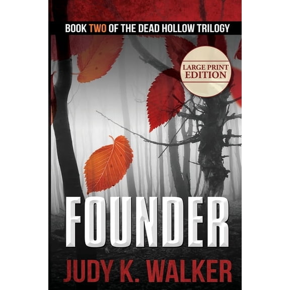 Dead Hollow Founder: Large Print Edition, Book 2, (Paperback)