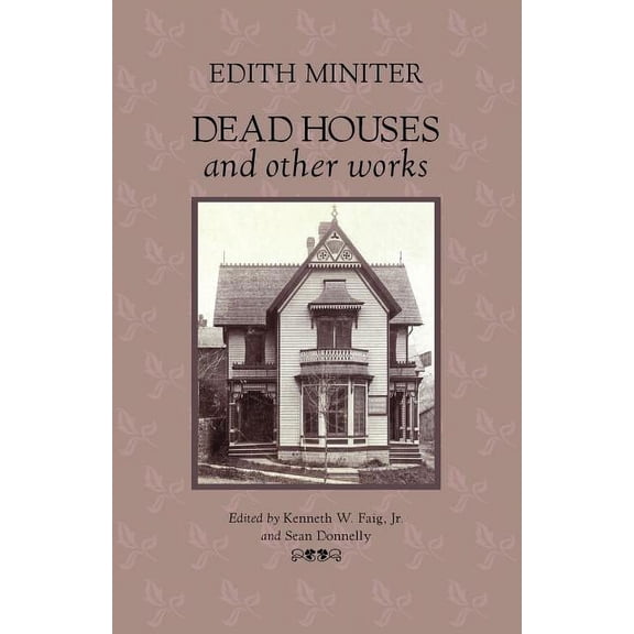 Dead Houses and Other Works (Paperback)