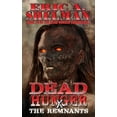 thumbnail image 1 of Dead Hunger: Dead Hunger X : The Remnants (Series #10) (Paperback), 1 of 1