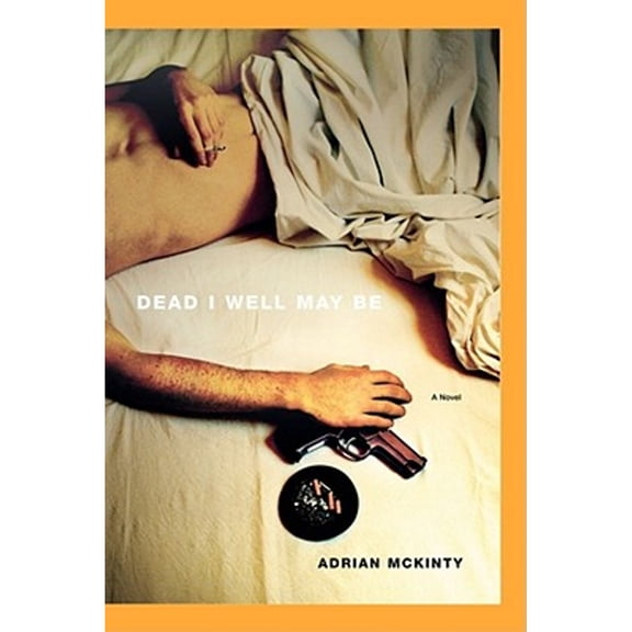 Pre-Owned Dead I Well May Be : A Novel (Paperback) 9781451613254