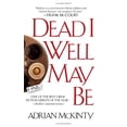 thumbnail image 1 of Pre-Owned Dead I Well May Be: A Novel, 9780743470568, 0743470567, Paperback,, 1 of 1