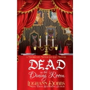 Dead In The Dining Room, Paperback
