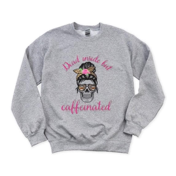 Dead Inside Caffeinated Funny Latte Coffee Lover Humor Java Mug Drink Sweatshirt, for men & women, up to size 5XL