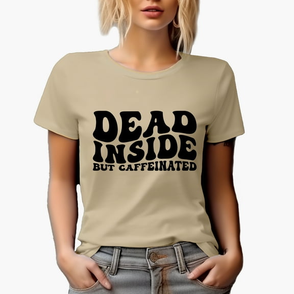 Dead Inside but Caffeinated, Groovy Retro Wavy Text Merch Gift, Tan T-Shirt, Small