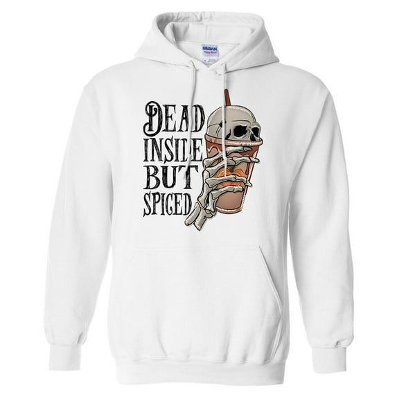 Dead Inside but Spiced Hoodie Sweatshirt Unisex Large White