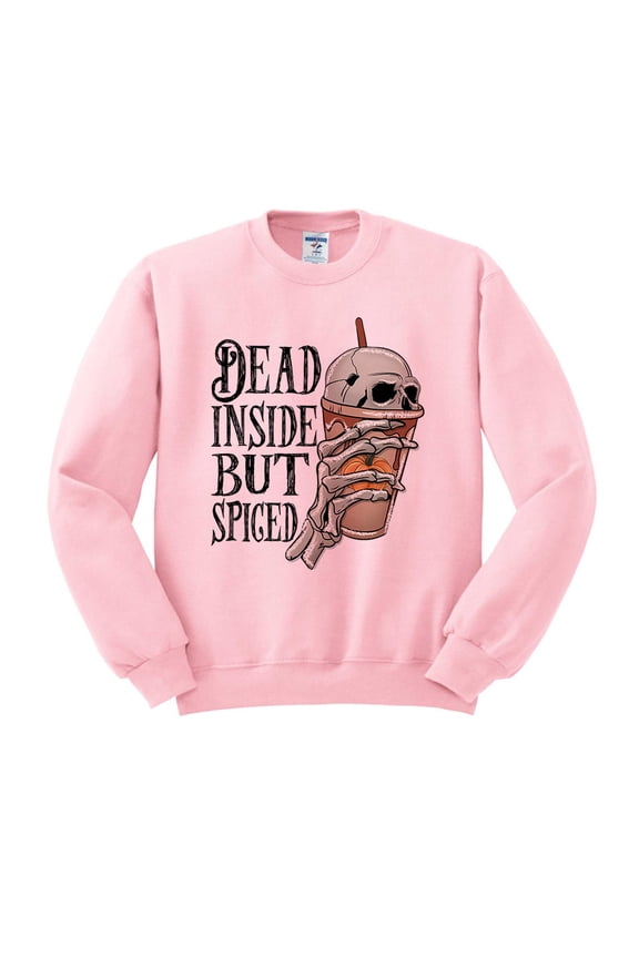 Dead Inside but Spiced Sweatshirt Unisex Large Pink
