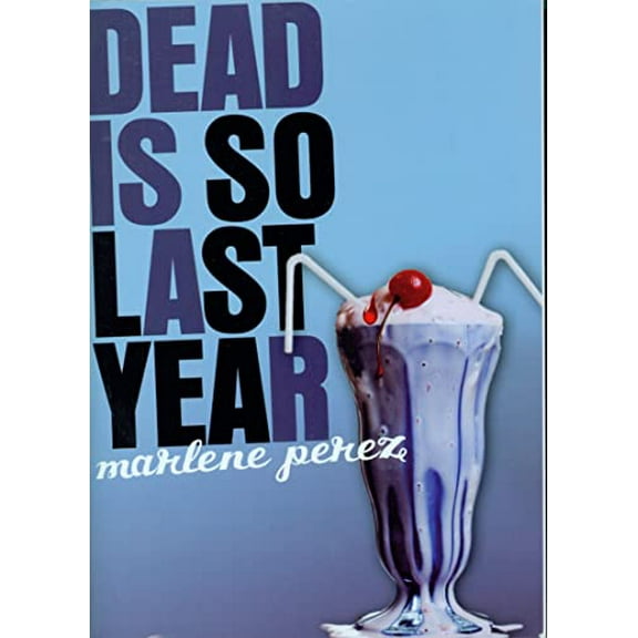 Pre-Owned Dead Is So Last Year (Paperback) 0152062165 9780152062163