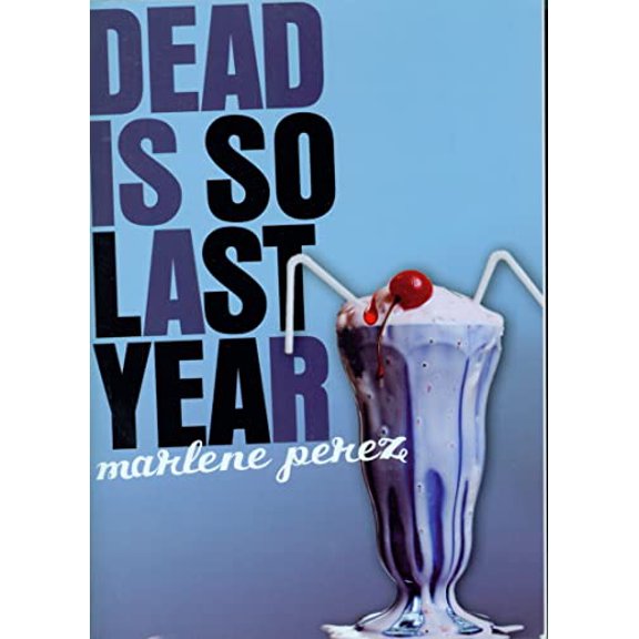 Pre-Owned Dead Is So Last Year, 3 (Paperback) 0152062165 9780152062163