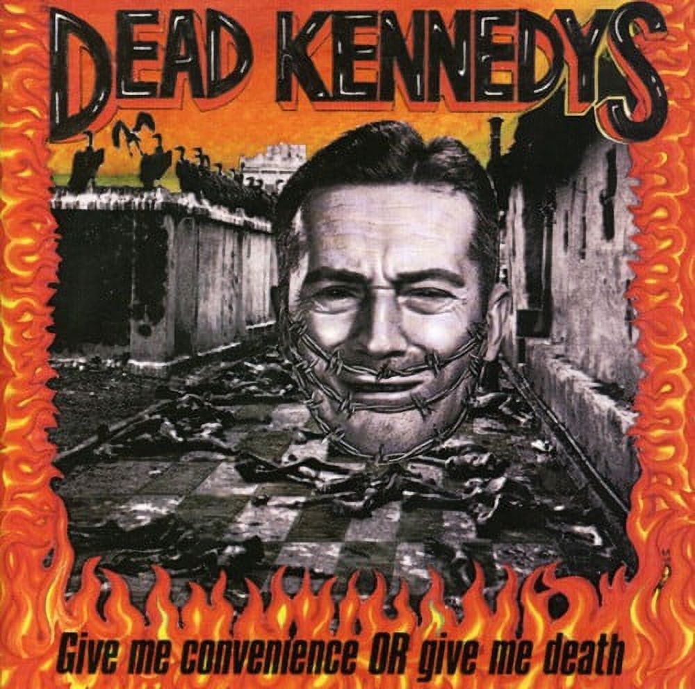 Dead Kennedys - Give Me Convenience or Give Me Death - Music ...