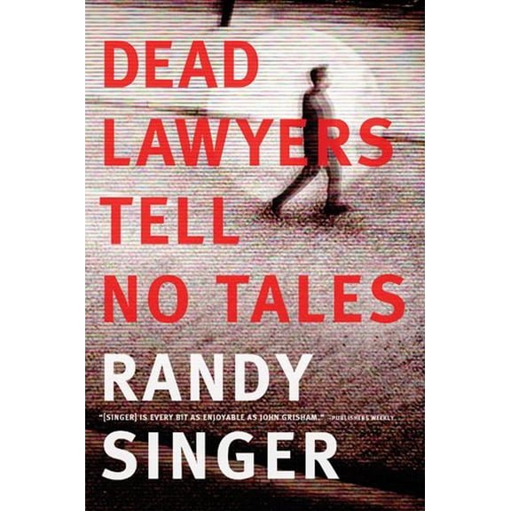 Pre-Owned Dead Lawyers Tell No Tales (Paperback)