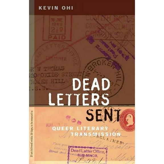Dead Letters Sent : Queer Literary Transmission (Paperback)