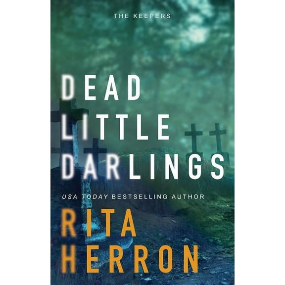 Keepers Dead Little Darlings, Book 4, (Paperback)