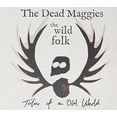 thumbnail image 1 of Dead Maggies - Wild Folk - Music & Performance - CD, 1 of 1