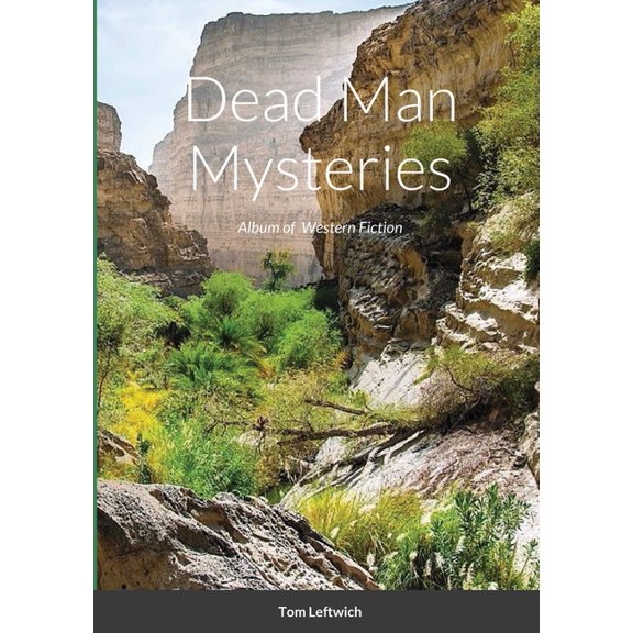 Dead Man Mysteries: Album of Western Fiction, (Paperback)