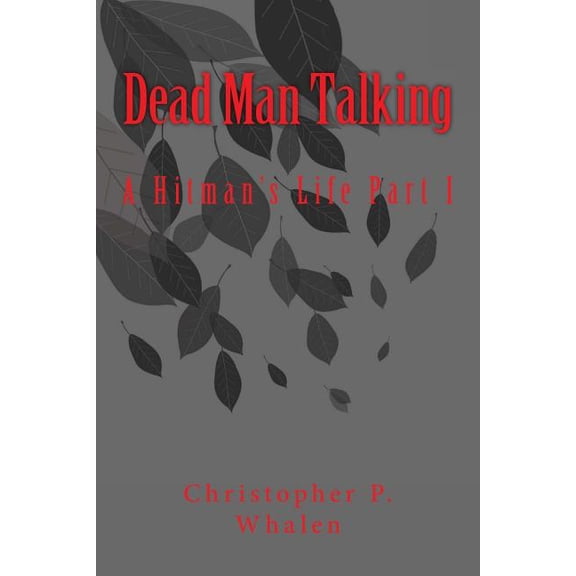 Dead Man Talking: A Hitman's Life, (Paperback)