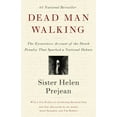thumbnail image 1 of Dead Man Walking: The Eyewitness Account of the Death Penalty That Sparked a National Debate, (Paperback), 1 of 1