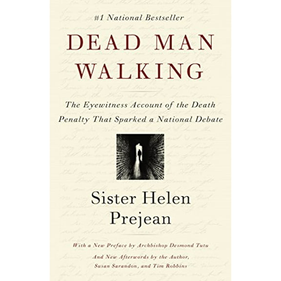Pre-Owned Dead Man Walking: The Eyewitness Account of the Death Penalty That Sparked a National Debate (Paperback) 0679751319 9780679751311