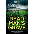 thumbnail image 1 of Pre-Owned Dead Man’s Grave: The first book in a gripping new Scottish police procedural series for crime fiction and mystery thriller fans: Book 1 (DS Max Crai... (Hardcover) 0008517126 9780008517120, 1 of 1