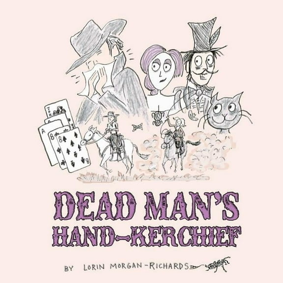 Dead Man's Hand-kerchief: Dealing with the Goodbye Family, (Paperback)