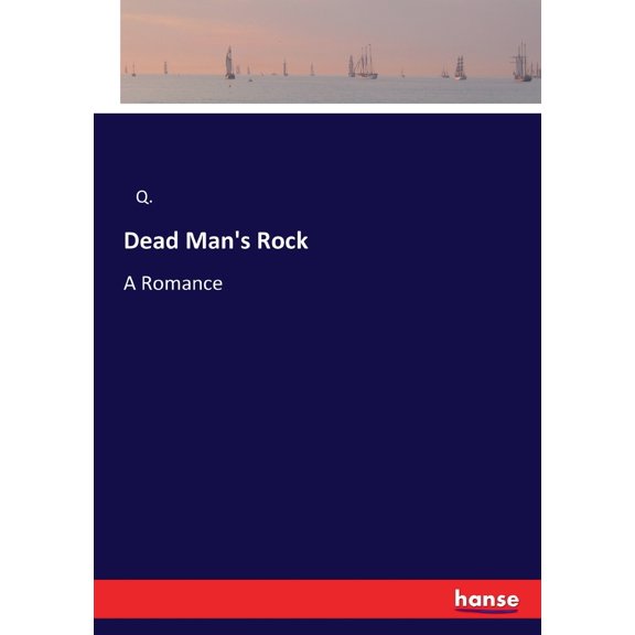 Dead Man's Rock: A Romance, (Paperback)