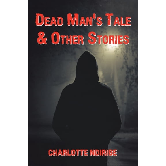 Dead Man's Tale & Other Stories, (Paperback)