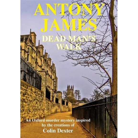 Pre-Owned Dead Man's Walk: A new novel inspired by the characters created by Colin Dexter (Paperback)