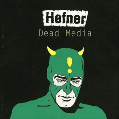 Dead Media Hefner (CD)