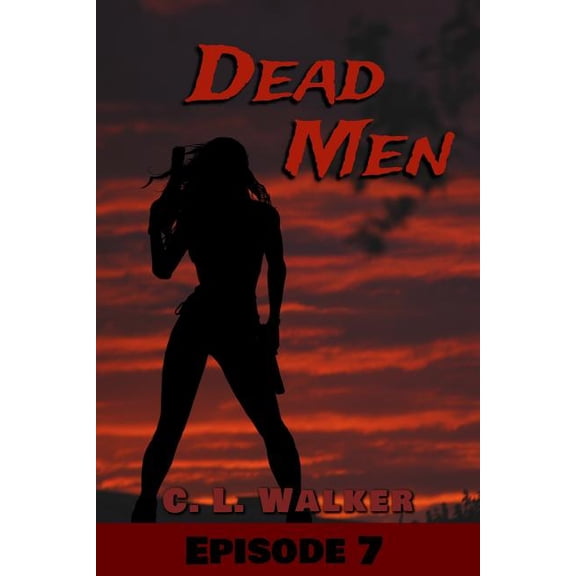 Dead Men: Dead Men: Episode 7 (Paperback)