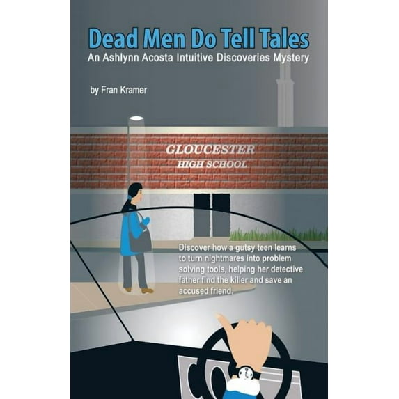 Dead Men Do Tell Tales : An Ashlynn Acosta Intuitive Discoveries Mystery