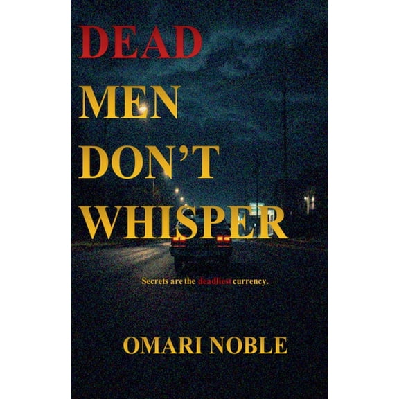 Dead Men Don't Whisper, (Paperback)