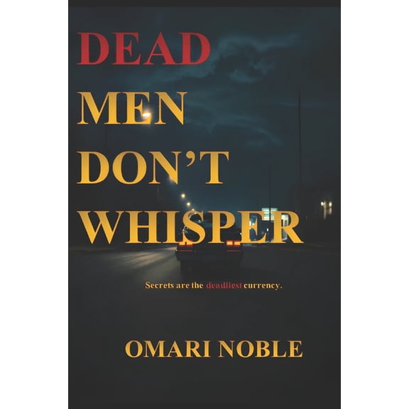 Dead Men Don't Whisper, (Paperback)