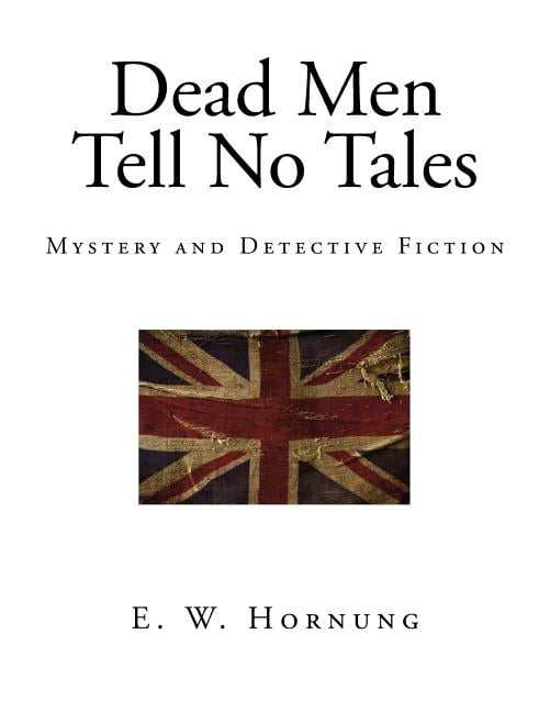 Dead Men Tell No Tales: Mystery and Detective Fiction (Paperback)