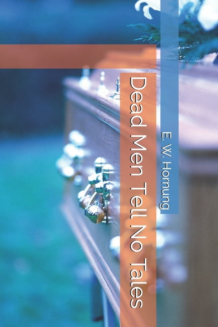 Dead Men Tell No Tales (Paperback)