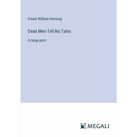 Dead Men Tell No Tales: in large print, (Paperback)