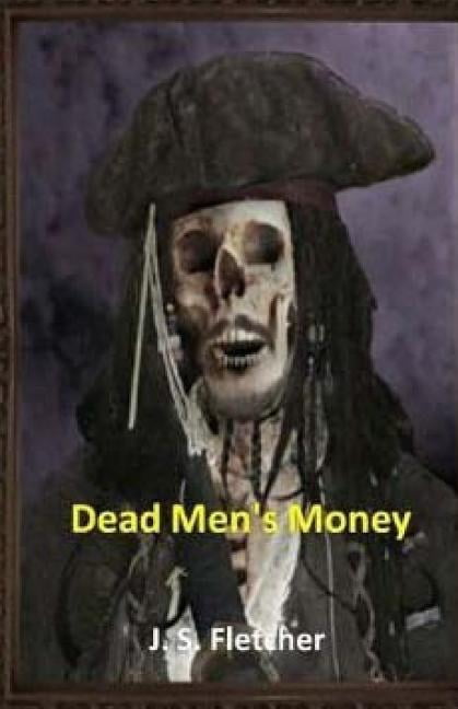 Dead Men's Money, (Paperback)