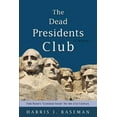 thumbnail image 1 of The Dead Presidents Club: Tom Paine's Common Sense for the 21st Century, (Paperback), 1 of 1